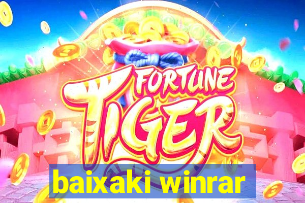 baixaki winrar